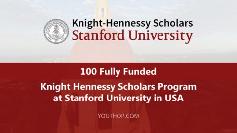Closed: APPLY: Knight Hennessy Scholars Program at Stanford University in USA 2017 (Fully Funded)