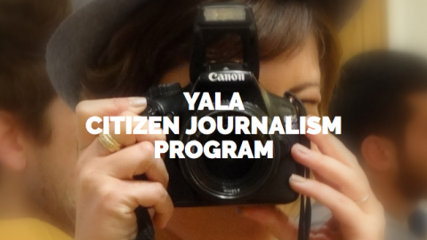 Closed: APPLY: YaLa Academy’s Aileen Getty School of Citizen Journalism Fall for Middle Eastern & North African Youth 2017