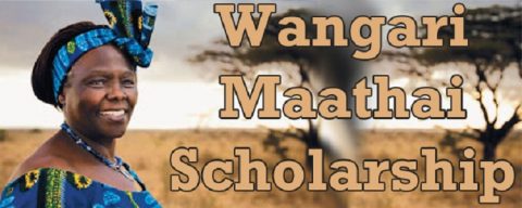 Closed: APPLY: Wangari Maathai Scholarship Fund for Young Kenyans 2017