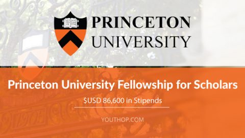 Closed: APPLY: Princeton University Fellowship for Scholars 2018/2021