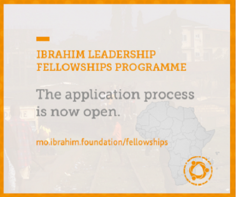 Closed: APPLY: Mo Ibrahim Foundation Leadership Fellowship Program for Emerging African Leaders (Fully Funded) 2018