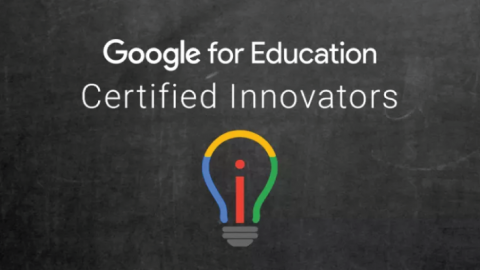 Closed: APPLY: Google For Education Certified Innovator Program 2018