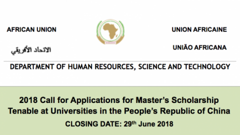 Closed: APPLY: Chinese Government/African Union Commission Master’s & Doctoral Scholarship Program African Students 2018