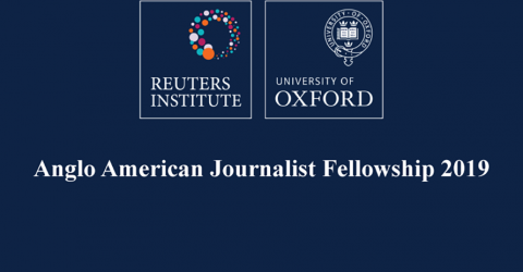 Closed: APPLY: Reuters Institute Anglo American Journalist Fellowship 2019