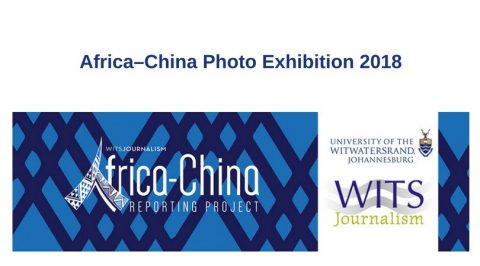 Closed: Wits Journalism Africa-China Photo Exhibition 2018 (US $1000 grant)