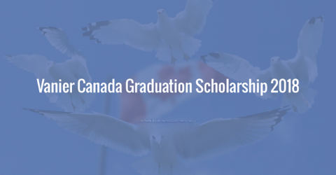 Closed: Vanier Canada Graduation Scholarship 2018