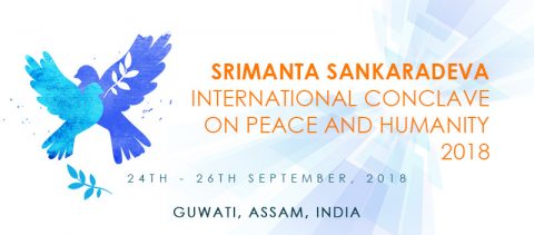 Closed: Srimanta Sankaradeva International Conclave on Peace and Humanity 2018