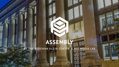 Closed: Berkman Klein Center & the MIT Media Lab’s Assembly Program in Cambridge 2019 (Stipend Available)