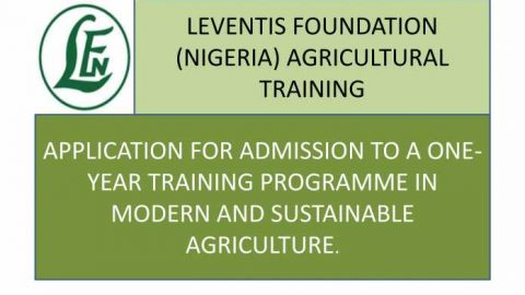 Closed: Leventis Foundation (Nigeria) One-Year Training Programme in Modern and Sustainable Agriculture 2018/2019(Fully Funded)