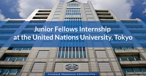 Closed: United Nations University Junior Fellows Internship Programme 2018
