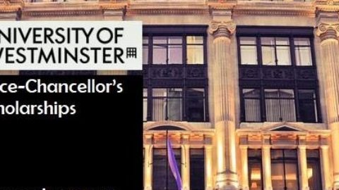 Fully Funded Vice-Chancellor Scholarship at the University of Westminster, UK.