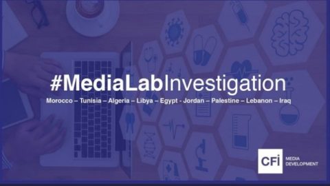 CFI MediaLab Investigation : call for projects to investigate health in the Arab world