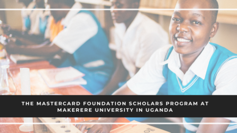 Makerere University MasterCard Foundation Scholars Program 2020