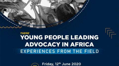 Young People Leading Advocacy in Africa; Experiences from the field