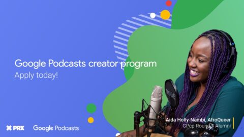 Google Podcasts creator Program 2020 (USD$12,000 Fund)