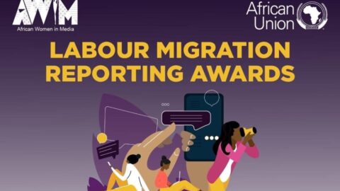 African Women in Media (AWiM) Labour Migration Media Awards 2021 ($500)