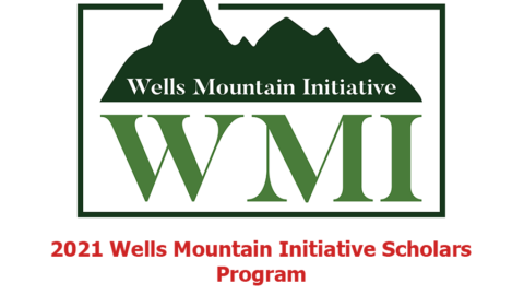 Wells Mountain Initiative 2021 Scholarship.