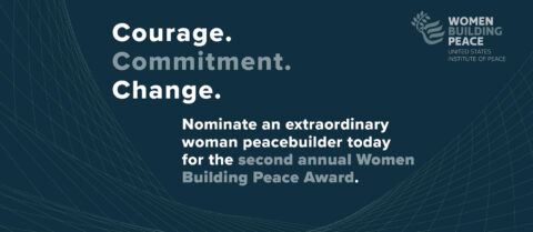 United States Institute of Peace Women Building Peace Award 2021 ($10,000)