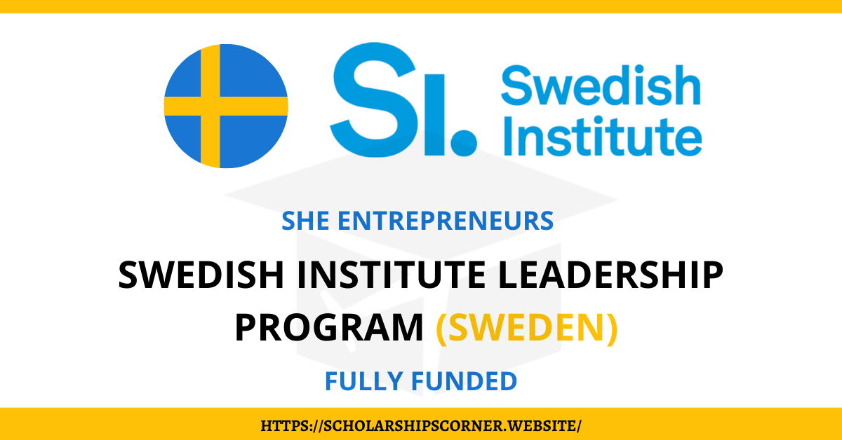 Swedish Institute She Entrepreneurs Programme 2021 – Opportunities