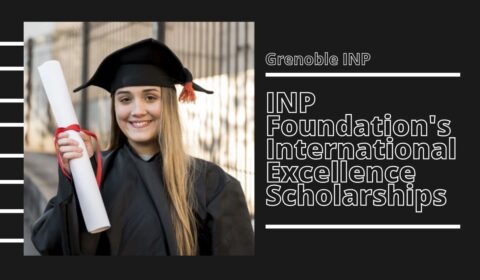 INP Foundation’s International Excellence Scholarships 2021 (5000€)