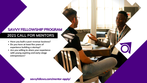 Savvy Fellowship Program for Entrepreneurs.