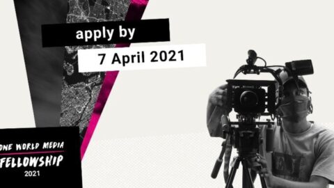One World Media Fellowship for aspiring journalists and filmmakers 2021