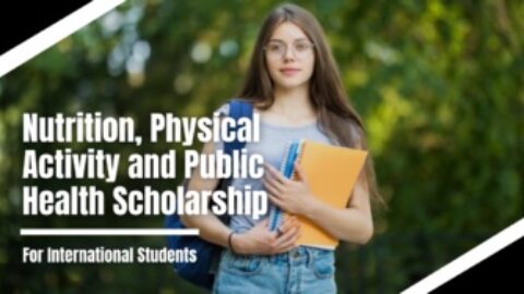 Nutrition, Physical Activity and Public Health Scholarship 2021 (£5,000)