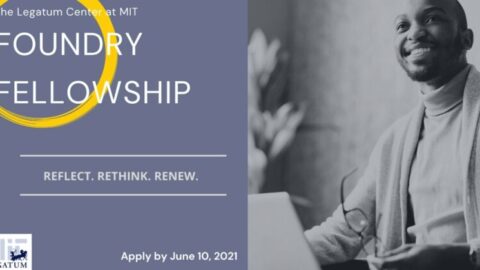 The Legatum Center at MIT Foundry Fellowship 2021