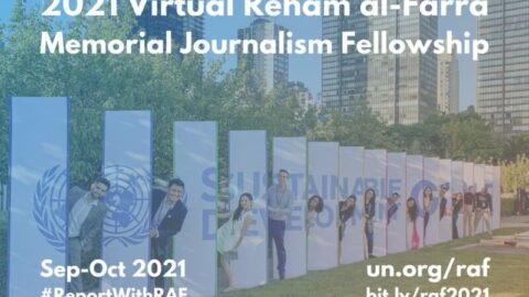 UN Virtual Reham Al-Farra Memorial Journalists Fellowship Programme 2021
