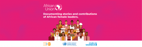 African Union Documenting Stories and Contributions of African Female Leaders 2021