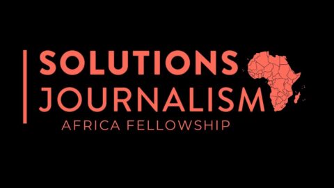 Solutions Journalism Africa Fellowship 2021(Funded)
