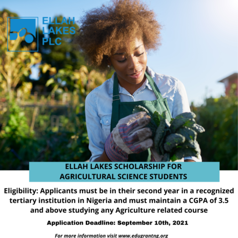 Closed: Ellah Lakes Scholarship for Agricultural Science Students (Fully Funded)