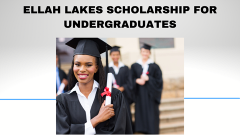 Closed: EduGrant: Ellah Lakes Scholarship for Undergraduates (Full Scholarship)