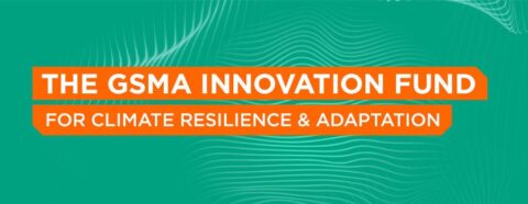 GSMA Innovation Fund for Climate Resilience and Adaptation 2022