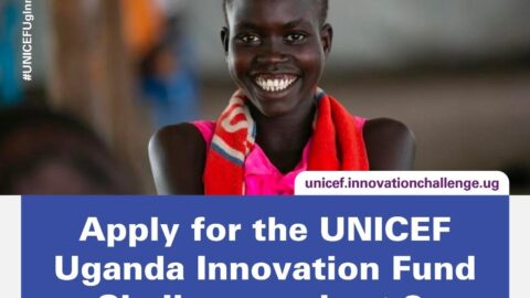 Closed: UNICEF Uganda Innovation Fund Challenge.