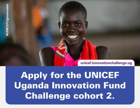 Closed: UNICEF Uganda Innovation Fund Challenge.