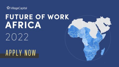Village Capital Future Of Work Africa for African Entrepreneurs 2022