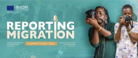 EU-IOM Reporting Migration Competition 2022 for Nigerian journalists