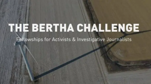 Bertha Foundation Challenge Fellowships For Activists And Investigative Journalists 2022