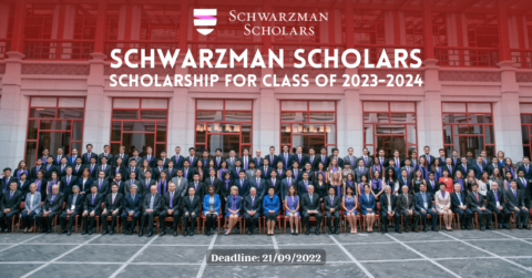 Schwarzman Scholars Scholarship for Class of 2023-2024 (Fully-funded)