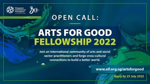 Singapore International Foundation Arts for Good Fellowship 2022