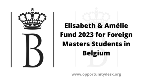 Elisabeth & Amelie Fund for Foreign Masters Students in Belgium 2023 (Up to £5,000)