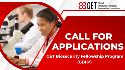 Global Emerging Pathogens Treatment Consortium (GET) Biosecurity Fellowship 2022 (Fully funded).
