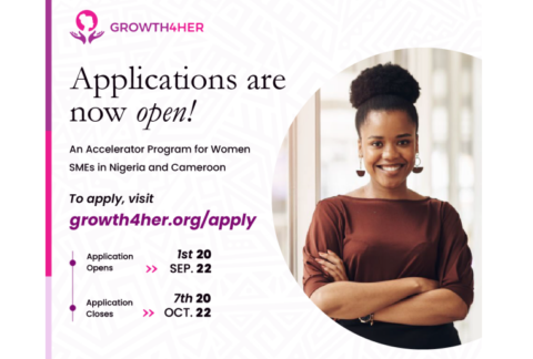 Growth4Her Accelerator Program for Women SME’s in Nigerian and Cameroon 2022