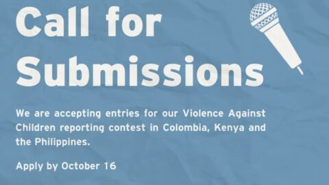 WHO/ICFJ Violence Against Children Reporting Contest 2022 ($1,000 Prize)