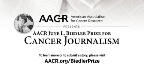 AACR June L. Biedler Prize for Cancer journalism 2022 ($5000 cash prize)
