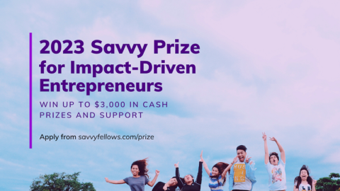 Savvy Prize for Impact-Driven Entrepreneurs 2023(Win up to $3,000)