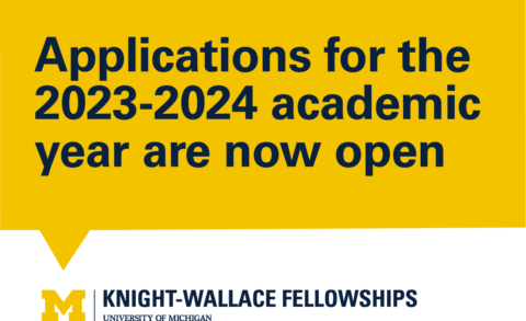 Closed: Knight-Wallace Journalism Fellowship 2023-2024