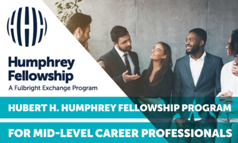 Hubert H. Humphrey Fellowship Program for Mid-Career Professionals (Fully Funded)