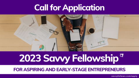 Savvy Global Fellowship for Aspiring and Early-Stage Entrepreneurs 2023